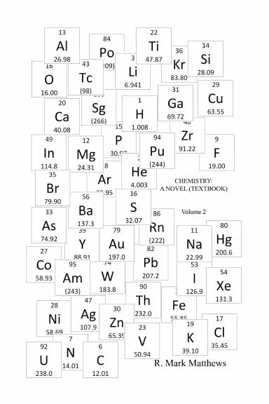 Chemistry: A Novel (Textbook) - Volume 2